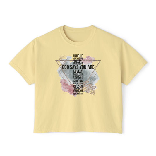God Says You Are Women's Boxy Tee