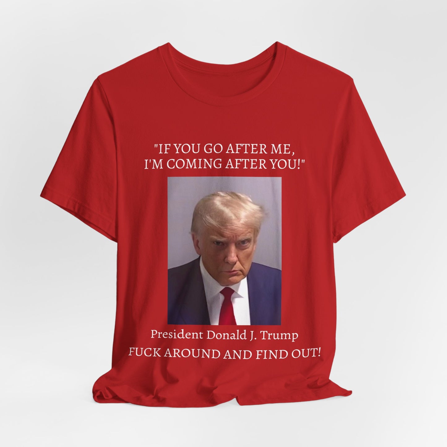 FAFO Trump Mug Shot Unisex Tee - Bella